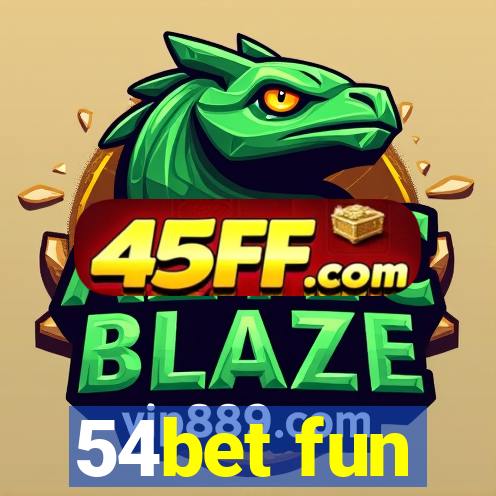 54bet fun